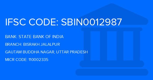 State Bank Of India (SBI) Bisrakh Jalalpur Branch IFSC Code