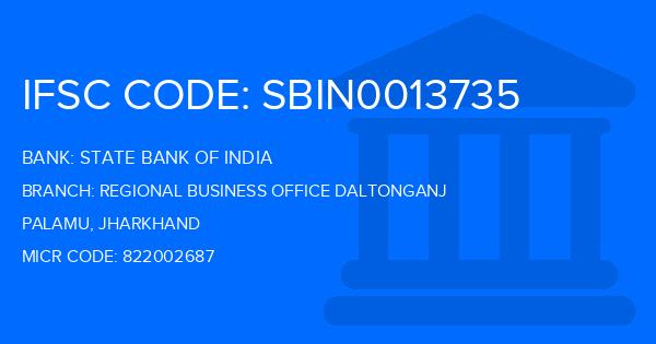 State Bank Of India (SBI) Regional Business Office Daltonganj Branch IFSC Code