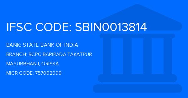 State Bank Of India (SBI) Rcpc Baripada Takatpur Branch IFSC Code