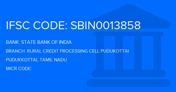 State Bank Of India (SBI) Rural Credit Processing Cell Pudukottai Branch IFSC Code