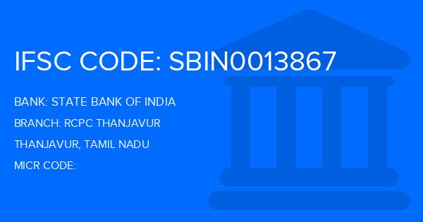 State Bank Of India (SBI) Rcpc Thanjavur Branch IFSC Code