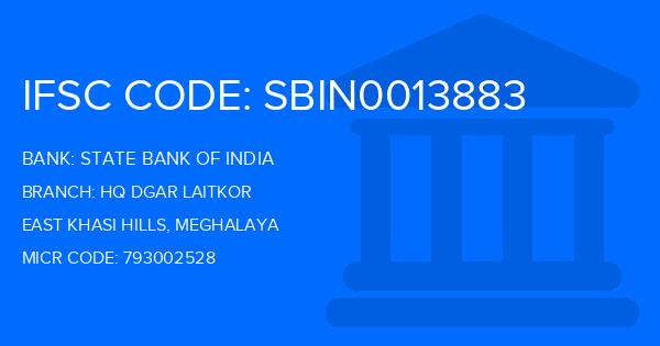 State Bank Of India (SBI) Hq Dgar Laitkor Branch IFSC Code