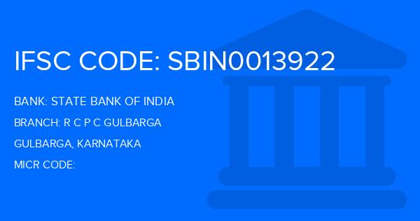 State Bank Of India (SBI) R C P C Gulbarga Branch IFSC Code