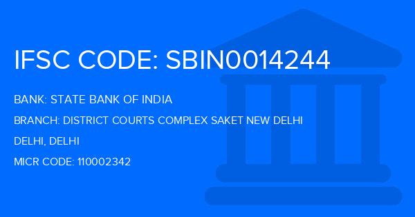 State Bank Of India (SBI) District Courts Complex Saket New Delhi Branch IFSC Code