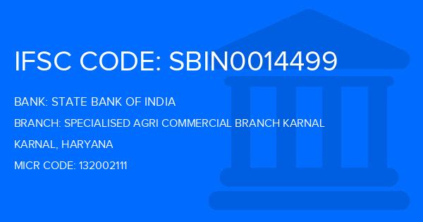 State Bank Of India (SBI) Specialised Agri Commercial Branch Karnal Branch IFSC Code