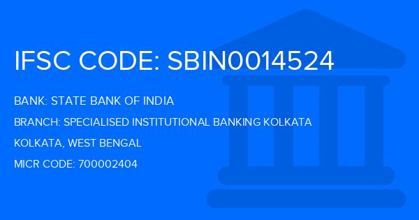 State Bank Of India (SBI) Specialised Institutional Banking Kolkata Branch IFSC Code