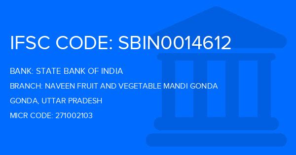 State Bank Of India (SBI) Naveen Fruit And Vegetable Mandi Gonda Branch IFSC Code