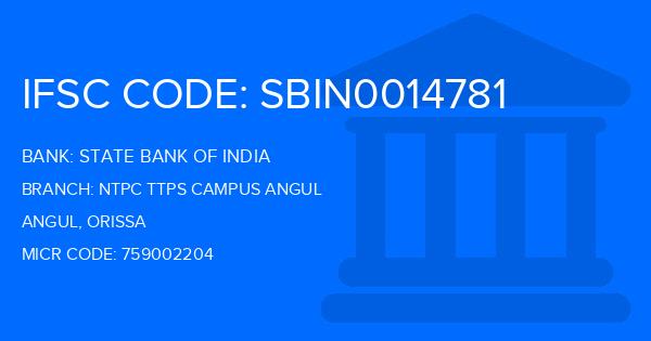 State Bank Of India (SBI) Ntpc Ttps Campus Angul Branch IFSC Code