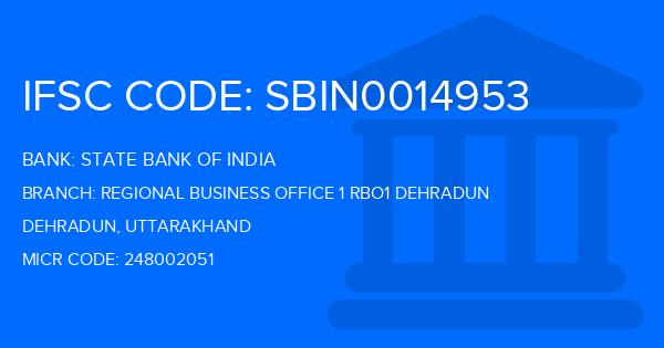 State Bank Of India (SBI) Regional Business Office 1 Rbo1 Dehradun Branch IFSC Code