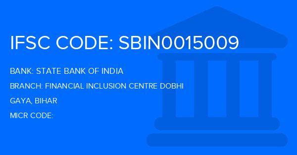State Bank Of India (SBI) Financial Inclusion Centre Dobhi Branch IFSC Code