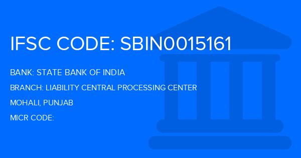 State Bank Of India (SBI) Liability Central Processing Center Branch IFSC Code