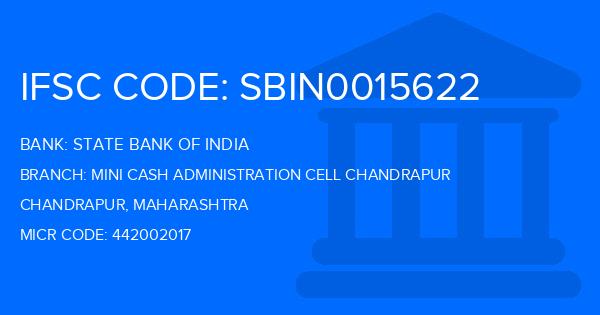 State Bank Of India (SBI) Mini Cash Administration Cell Chandrapur Branch IFSC Code