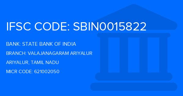 State Bank Of India (SBI) Valajanagaram Ariyalur Branch IFSC Code