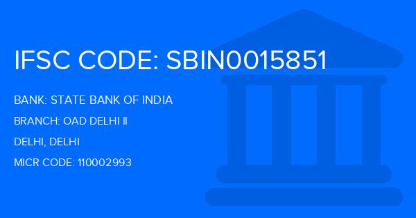 State Bank Of India (SBI) Oad Delhi Ii Branch IFSC Code