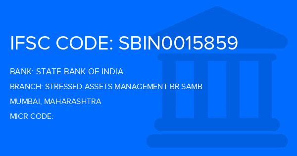 State Bank Of India (SBI) Stressed Assets Management Br Samb Branch IFSC Code