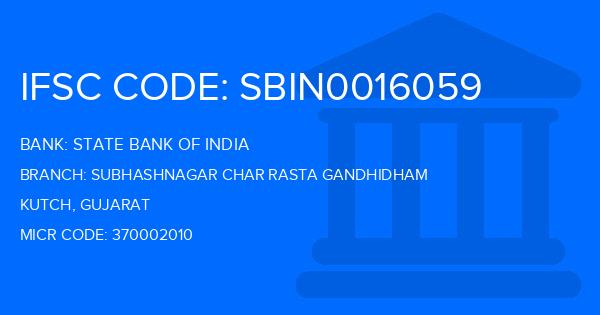 State Bank Of India (SBI) Subhashnagar Char Rasta Gandhidham Branch IFSC Code