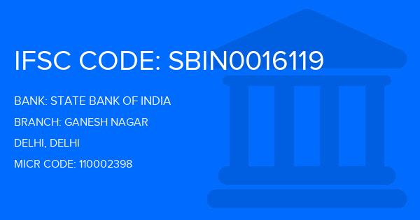 State Bank Of India (SBI) Ganesh Nagar Branch IFSC Code