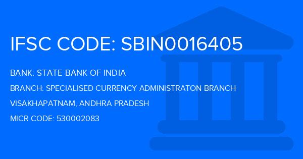 State Bank Of India (SBI) Specialised Currency Administraton Branch
