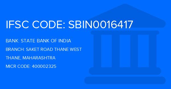 State Bank Of India (SBI) Saket Road Thane West Branch IFSC Code