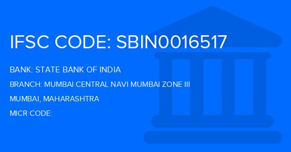 State Bank Of India (SBI) Mumbai Central Navi Mumbai Zone Iii Branch IFSC Code