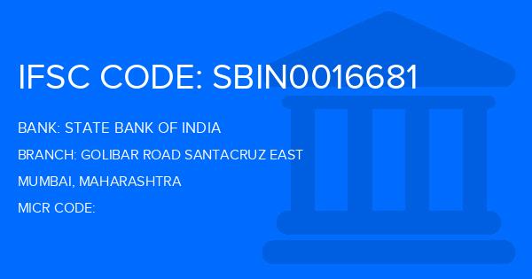 State Bank Of India (SBI) Golibar Road Santacruz East Branch IFSC Code
