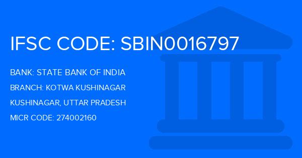 State Bank Of India (SBI) Kotwa Kushinagar Branch IFSC Code