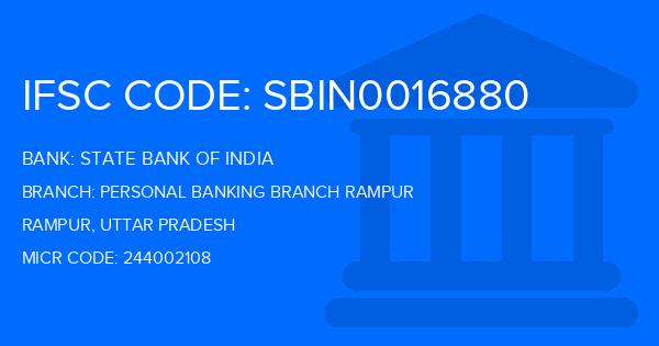 State Bank Of India (SBI) Personal Banking Branch Rampur Branch IFSC Code