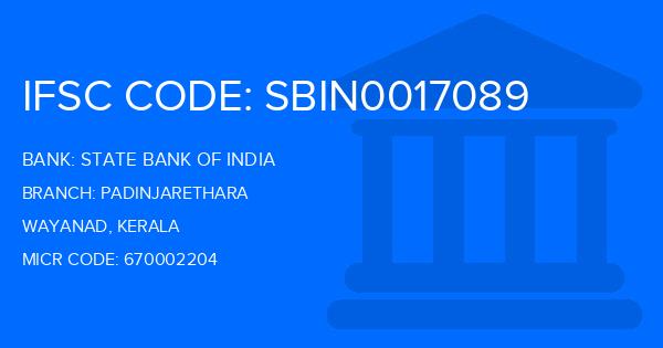 State Bank Of India (SBI) Padinjarethara Branch IFSC Code