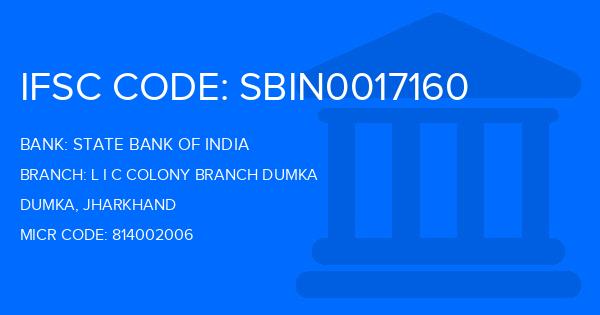 State Bank Of India (SBI) L I C Colony Branch Dumka Branch IFSC Code