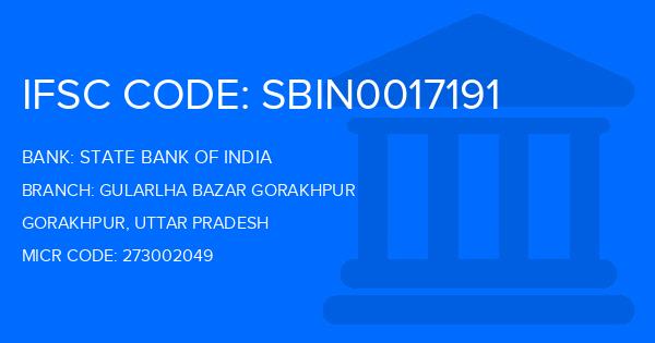 State Bank Of India (SBI) Gularlha Bazar Gorakhpur Branch IFSC Code
