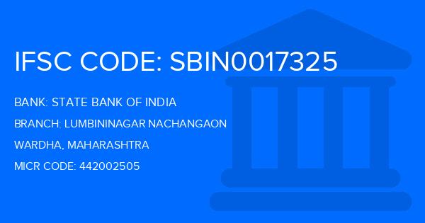 State Bank Of India (SBI) Lumbininagar Nachangaon Branch IFSC Code