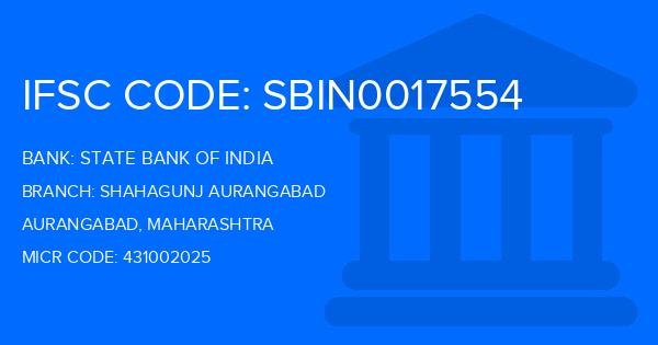 State Bank Of India (SBI) Shahagunj Aurangabad Branch IFSC Code