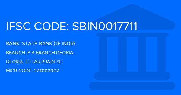 State Bank Of India (SBI) P B Branch Deoria Branch IFSC Code