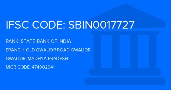 State Bank Of India (SBI) Old Gwalior Road Gwalior Branch IFSC Code