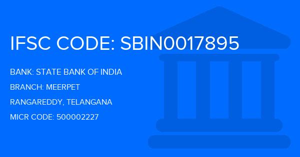 State Bank Of India (SBI) Meerpet Branch IFSC Code