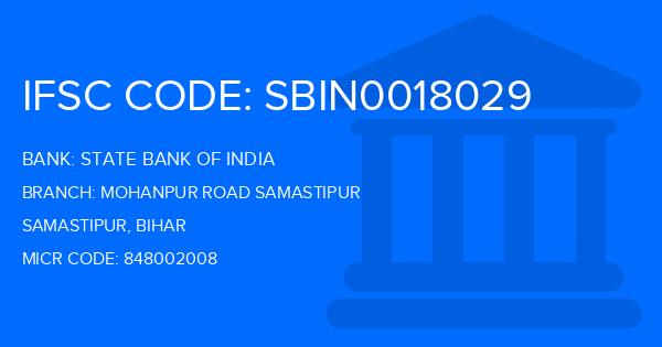 State Bank Of India (SBI) Mohanpur Road Samastipur Branch IFSC Code