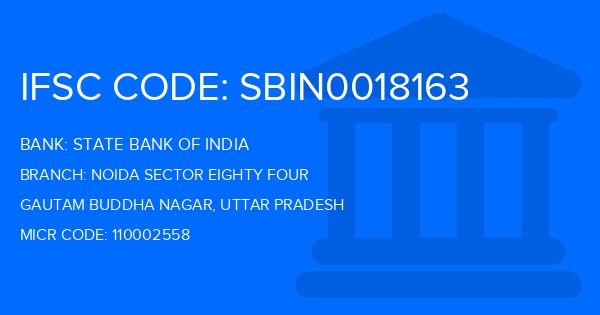 State Bank Of India (SBI) Noida Sector Eighty Four Branch IFSC Code