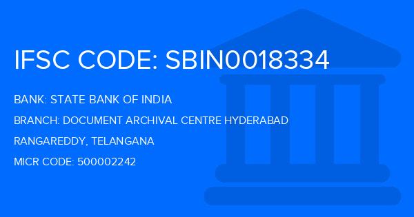State Bank Of India (SBI) Document Archival Centre Hyderabad Branch IFSC Code