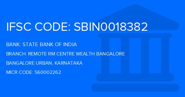 State Bank Of India (SBI) Remote Rm Centre Wealth Bangalore Branch IFSC Code