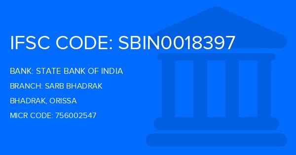 State Bank Of India (SBI) Sarb Bhadrak Branch IFSC Code