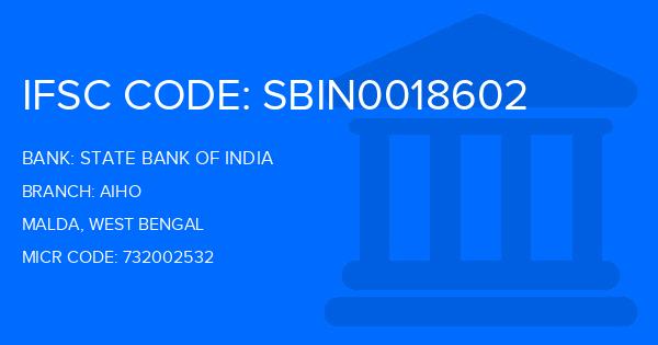 State Bank Of India (SBI) Aiho Branch IFSC Code