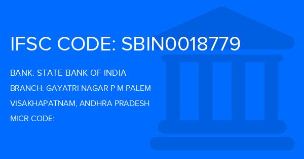 State Bank Of India (SBI) Gayatri Nagar P M Palem Branch IFSC Code