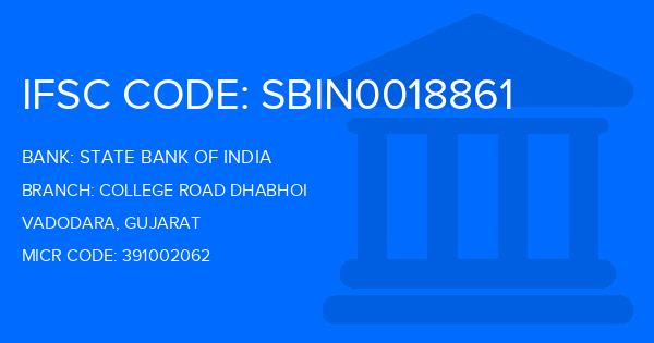 State Bank Of India (SBI) College Road Dhabhoi Branch IFSC Code