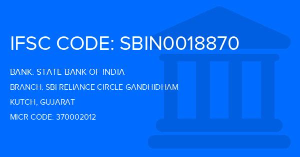 State Bank Of India (SBI) Sbi Reliance Circle Gandhidham Branch IFSC Code