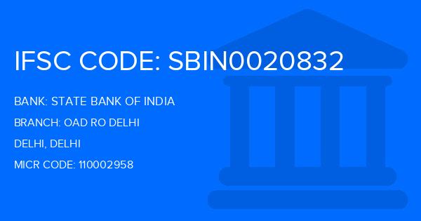 State Bank Of India (SBI) Oad Ro Delhi Branch IFSC Code