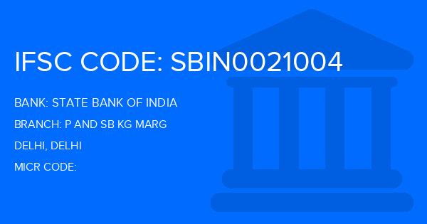 State Bank Of India (SBI) P And Sb Kg Marg Branch IFSC Code