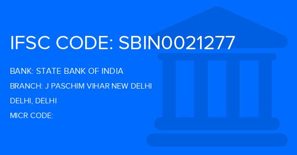 State Bank Of India (SBI) J Paschim Vihar New Delhi Branch IFSC Code