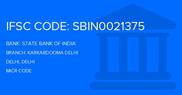 State Bank Of India (SBI) Karkardooma Delhi Branch IFSC Code