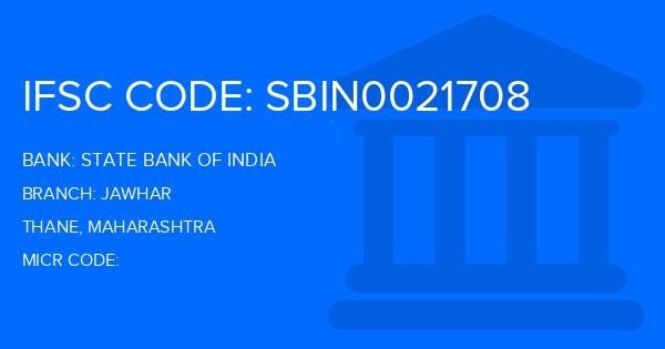 State Bank Of India (SBI) Jawhar Branch IFSC Code