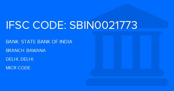 State Bank Of India (SBI) Bawana Branch IFSC Code